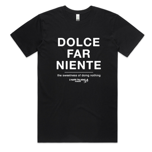 Dolce Far Niente T-shirt